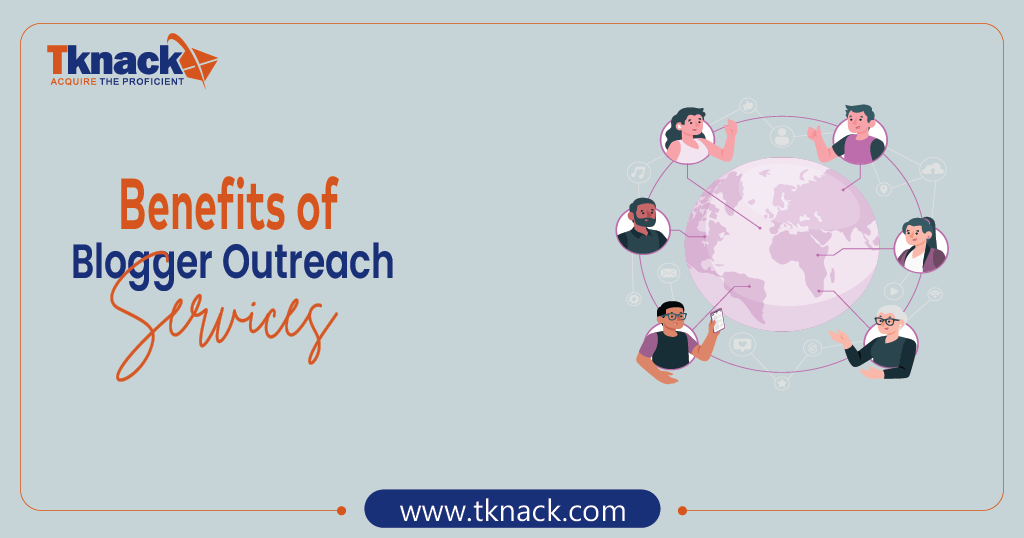 You are currently viewing You Will Never Thought That Knowing Blogger Outreach Services Could Be So Beneficial