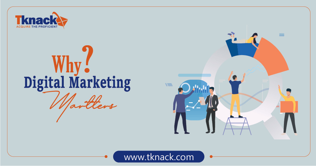 Read more about the article Why digital marketing matters?